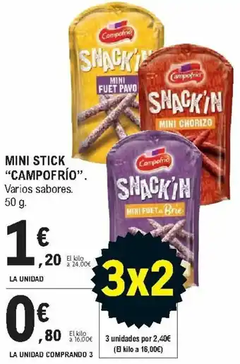 E.Leclerc Mini Stick "Campofrío". 50 g. La Unidad Comprando 3 oferta