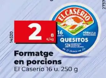 Maxi Dia Formatge en porcions oferta