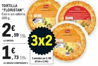 E.Leclerc Tortilla "Floristan". 500 g. La Unidad Comprando 3 oferta