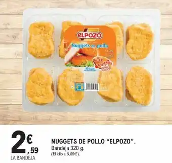 E.Leclerc Nuggets de Pollo "Elpozo". Bandeja 320 g. oferta