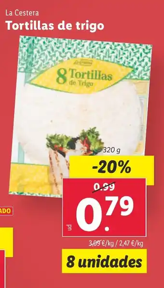 Lidl La Cestera Tortillas de trigo oferta