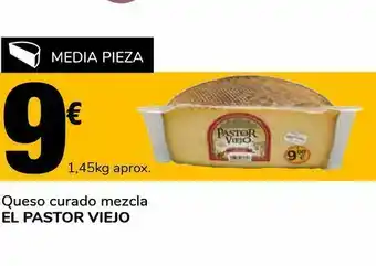 Supeco Queso curado mezcla el pastor viejo 1.45 kg oferta
