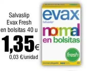 Froiz Salvaslip Evax Fresh en bolsitas 40 u oferta