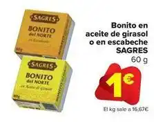 Carrefour Market Sagres - bonito en aceite de girasol o en escabeche oferta