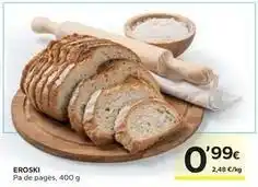 Caprabo Eroski - pa de pagès oferta