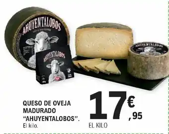 E.Leclerc Queso de Oveja Madurado "Ahuyentalobos". El Kilo oferta