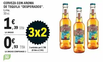 E.Leclerc Cerveza con Aroma de Tequila "Desperados" 33 cl. La Unidad Comprando 3 oferta