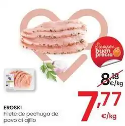 Eroski Eroski - filete de pechuga de pavo al ajillo oferta