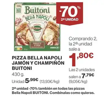 Supercor PIZZA BELLA NAPOLI JAMÓN Y CHAMPIÑÓN BUITONI oferta