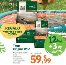 TiendAnimal True origins - wild pienso para perro oferta