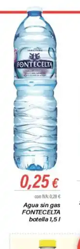Cash Ifa Agua sin gas FONTECELTA botella 1,51 oferta