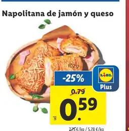 Lidl Napolitana de jamón y queso oferta