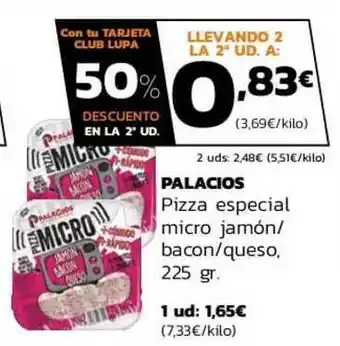 Supermercados Lupa Palacios Pizza Especial Micro Jamón Bacon Queso 225gr oferta