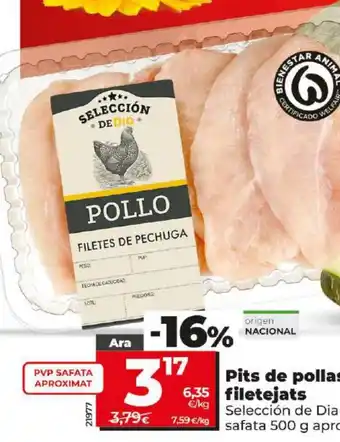 Dia Pits de pollastre filetejats oferta