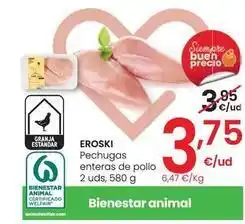 Eroski Eroski - pechugas enteras de pollo oferta