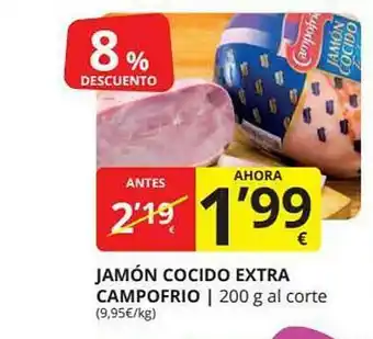 Supermercados MAS Jamón Cocido Extra Campofrio 200g al corte oferta