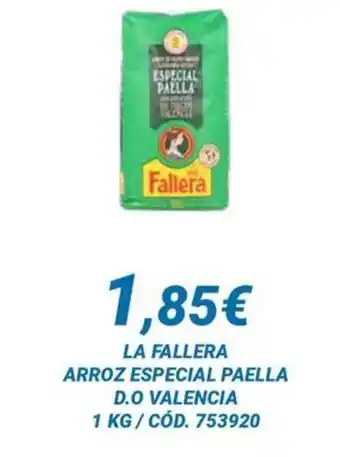 Dialsur Cash & Carry LA FALLERA ARROZ ESPECIAL PAELLA D.O VALENCIA oferta