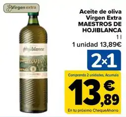 Carrefour Aceite de oliva Virgen Extra MAESTROS DE HOJIBLANCA oferta