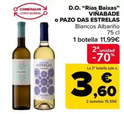 Carrefour D.O. “Rías Baixas” VIÑABADE o PAZO DAS ESTRELAS oferta