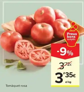 Caprabo Tomàquet rosa oferta