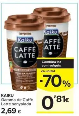 Caprabo KAIKU Gamma de Caffè Latte senyalada oferta