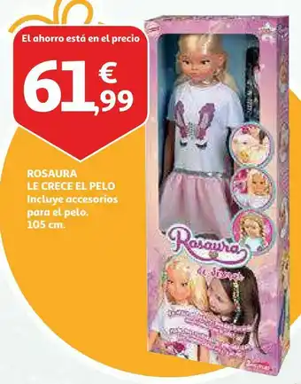 Alcampo Rosaura le crece el pelo oferta