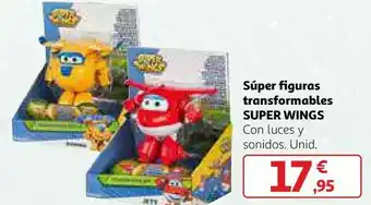 Alcampo Súper figuras transformables super wings oferta