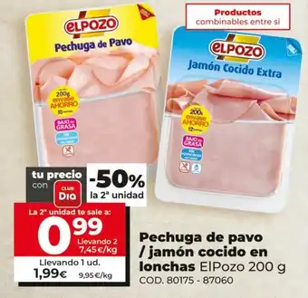 Dia Pechuga de pavo / jamón cocido en lonchas El Pozo 200g oferta