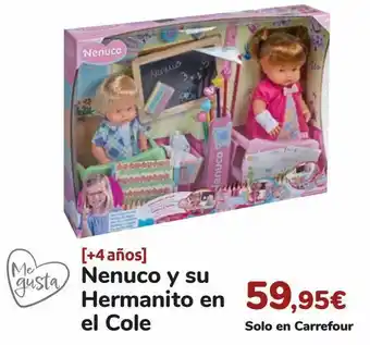Carrefour Nenuco y su hermanito en el cole oferta