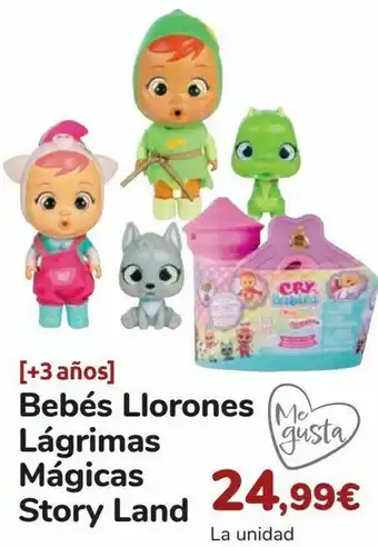 Carrefour Bebés llorones lágrimas mágicas story land oferta