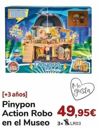 Carrefour Pinypon action robo en el museo oferta