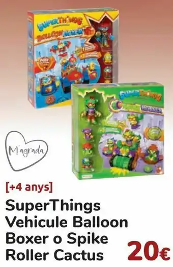 Disney Superthings vehicule balloon boxer o spike roller cactus oferta