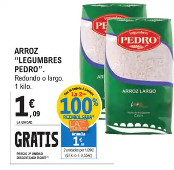E.Leclerc Legumbres Pedro Arroz Redondo o largo 1 kilo oferta