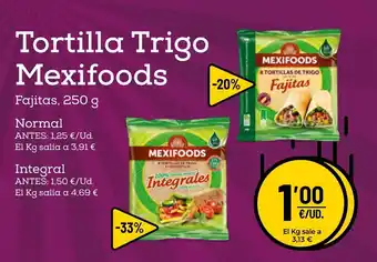 AhorraMas Tortilla Trigo Mexifoods Fajitas, 250 g oferta