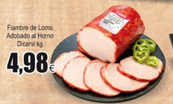 FROIZ Fiambre de Lomo Adobado al Horno Dicarvi kg oferta
