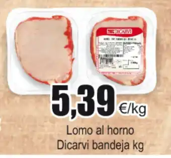 FROIZ Dicarvi Lomo al horno bandeja kg oferta