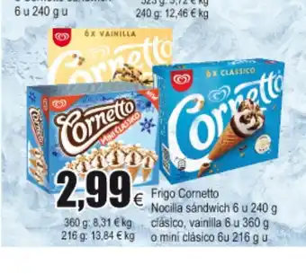 FROIZ Cornetto Frigo Nocilla sándwich 6 u 240 g clásico, vainilla 6 u 360g o mini clásico 6u 216 g u oferta
