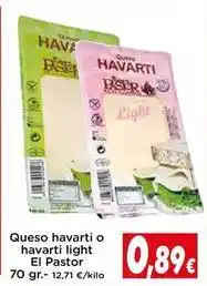Proxi El pastor - queso havarti o havarti light oferta