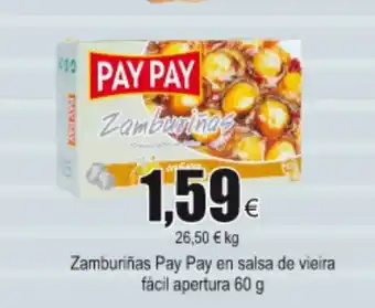 FROIZ Pay Pay Zamburiñas en salsa de vieira fácil apertura 60g oferta