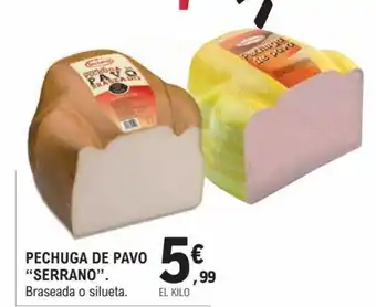 E.Leclerc Pechuga De Pavo Serrano Braseada o silueta oferta