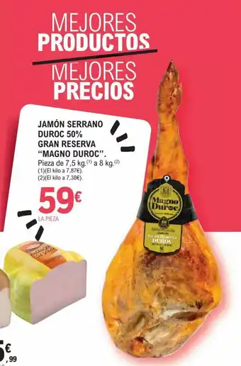 E.Leclerc Jamón Serrano Duroc 50% Gran Reserva Magno Duroc Pieza de 7,5 kg a 8 kg oferta