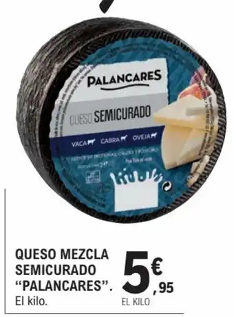 E.Leclerc Queso Mezcla Semicurado Palancares oferta