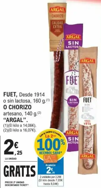 E.Leclerc Fuet, Desde 1914 o sin lactosa, 160g O Chorizo artesano, 140g Argal oferta