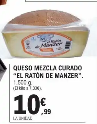 E.Leclerc Queso Mezcla Curado El Ratón De Manzer 1,500g oferta