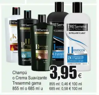 FROIZ Tresemmé Champú o Crema Suavizante gama 855ml o 685ml u oferta