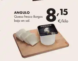 Supermercados Lupa ANGULO Queso fresco Burgos bajo en sal. oferta