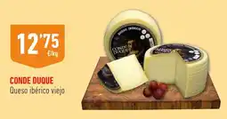 Supermercados Deza CONDE DUQUE Queso ibérico viejo oferta