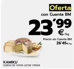 BM Supermercados Kamiku - queso de oveja leche cruda oferta