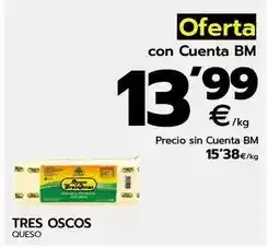 BM Supermercados Tres oscos - queso oferta