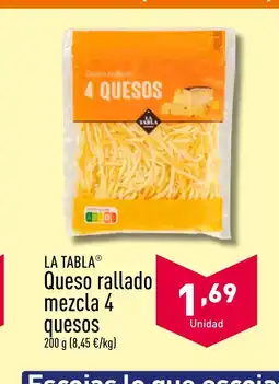 ALDI LA TABLAⓇ Queso rallado mezcla 4 oferta